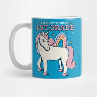 Ready to Crush 1st Grade Cute Unicorn Back to School First Grade Mug